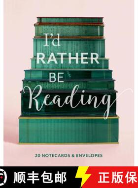 【3-4周达】I'd Rather Be Reading: 20 Notecards & Envelopes: (Book Lover's Gift, Blank Notecard Set, L... [9781452177212]