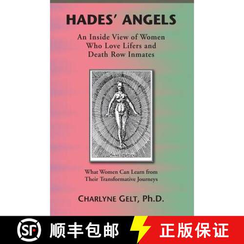 【3-4周达】Hades' Angels: An Inside View of Women Who Love Lifers and Death Row Inmates [9780991629824]