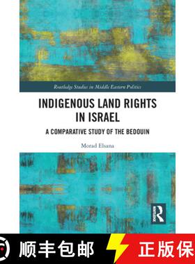 【3-4周达】Indigenous Land Rights in Israel: A Comparative Study of the Bedouin [9780367633530]
