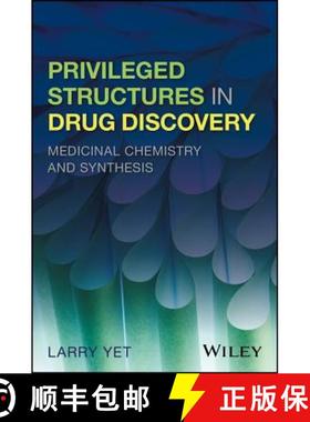 【3-4周达】Privileged Structures In Drug Discovery: Medicinal Chemistry And Synthesis [Wiley化学化工] [9781118145661]