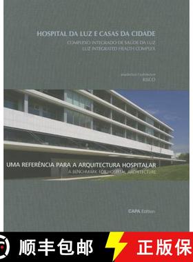 【3-4周达】Luz Integraded Health Complex: A Benchmark for Hospital Architecture [9783000324550]