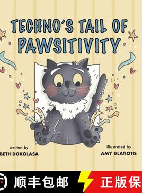 预订 Techno's Tail of Pawsitivity [9781963117264]