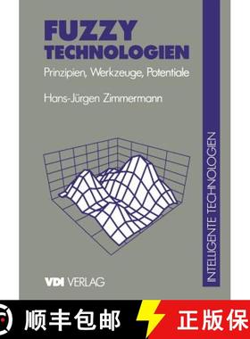 【3-4周达】Fuzzy Technologien : Prinzipien, Werkzeuge, Potentiale [9783540621997]