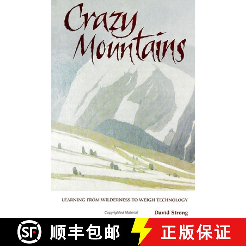 【3-4周达】Crazy Mountains : Learning from Wilderness to Weigh Technology [9780791426524]
