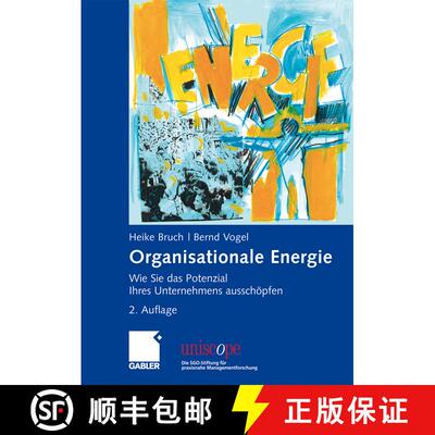 【3-4周达】精装 Organisationale Energie: Wie Sie Das Potenzial Ihres Unternehmens Ausschoepfen (2., a... [9783834903440]