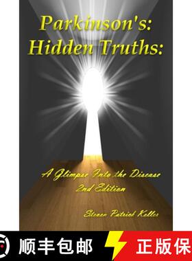 预订 Parkinson's: Hidden Truths: A Glimpse Into the Disease. 2nd Edition [9781087944241]