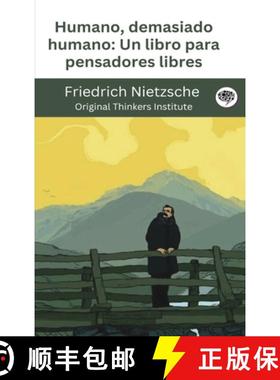 【3-4周达】Humano, demasiado humano: Un libro para pensadores libres [9789363116733]