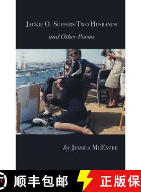 【3-4周达】Jackie O. Suffers Two Husbands and Other Poems [9781635349573]