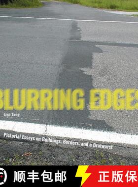 【3-4周达】Blurring Edges: Pictorial Essays on Buildings, Borders, and a Bratwurst [9783982247762]