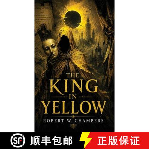 【3-4周达】精装 The King in Yellow: A Classic of Cosmic Horror, Madness, and Forbidden Art [9798295851827]