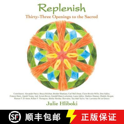 【3-4周达】Replenish: Thirty-Three Openings to the Sacred [9780983260226]
