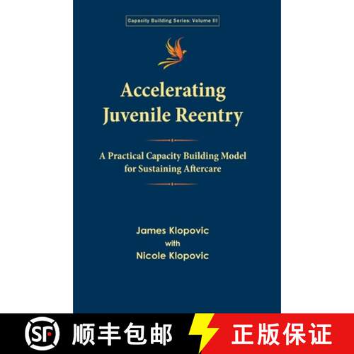 【3-4周达】精装 Accelerating Juvenile Reentry: A Practical Capacity Building Model  for Sustaining Af... [9798985011999]