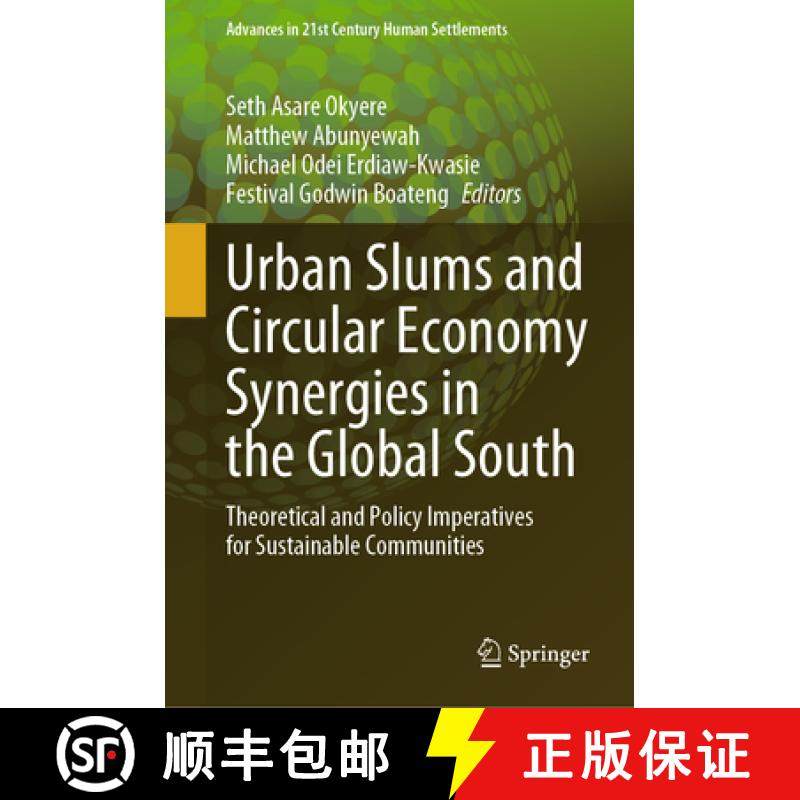 【3-4周达】Urban Slums and Circular Economy Synergies in the Global South : Theoretical and Policy Im... [9789819990245]