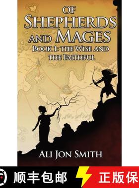 预订 Of Shepherds and Mages: Book 1: The Wise and the Faithful [9781739756703]