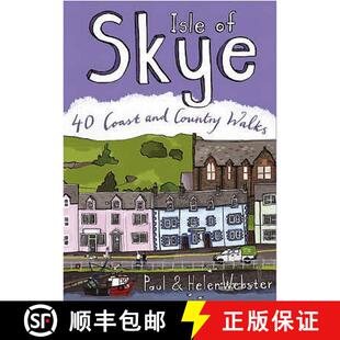 【3-4周达】Isle of Skye: 40 Coast and Country Walks [9780955454882]