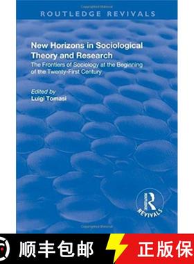 【3-4周达】New Horizons in Sociological Theory and Research: The Frontiers of Sociology at the Beginn... [9781138635579]