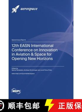 【3-4周达】12th EASN International Conference on Innovation in Aviation & Space for Opening New Horizons [9783036583709]