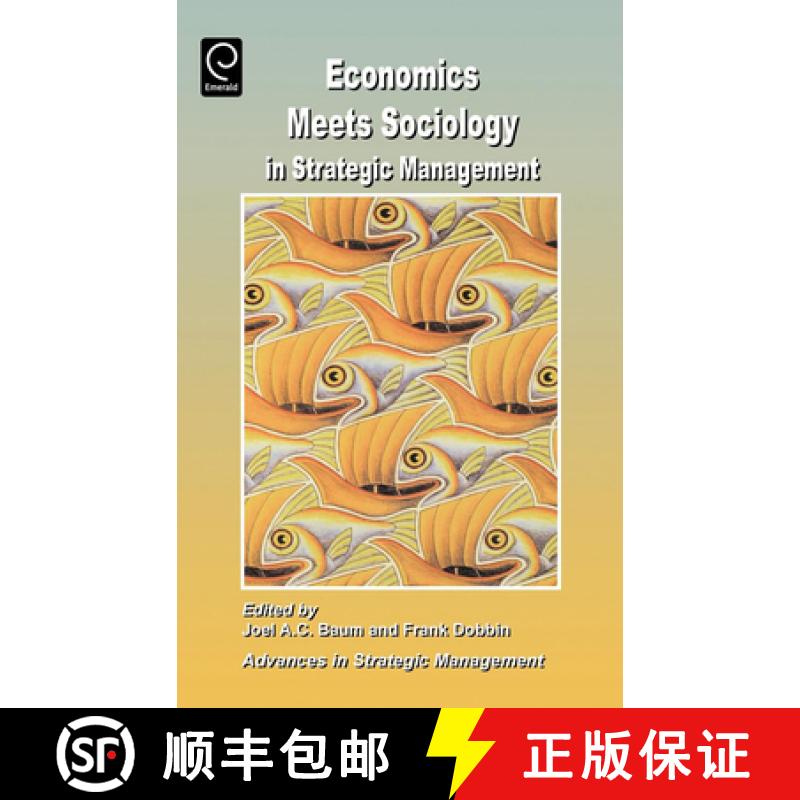 【3-4周达】Economics Meets Sociology in Strategic Management [9780762306640]