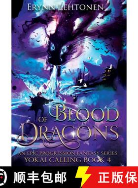 【3-4周达】Blood of Dragons: An Epic Progression Fantasy [9781990602061]