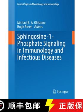 【3-4周达】Sphingosine-1-Phosphate Signaling in Immunology and Infectious Diseases [9783319058788]