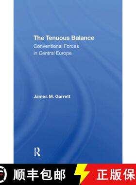 【3-4周达】The Tenuous Balance: Conventional Forces in Central Europe [9780367311940]