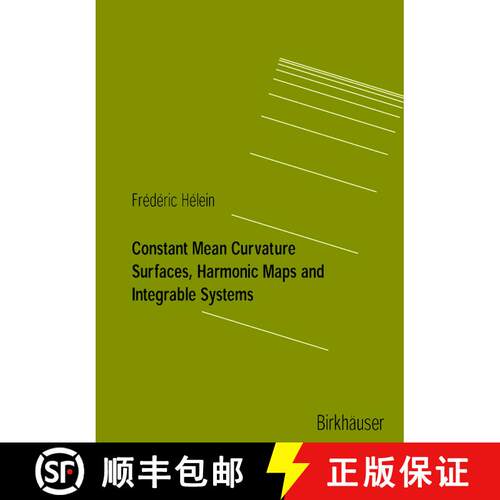 【3-4周达】Constant Mean Curvature Surfaces, Harmonic Maps and Integrable Systems [9783764365769]