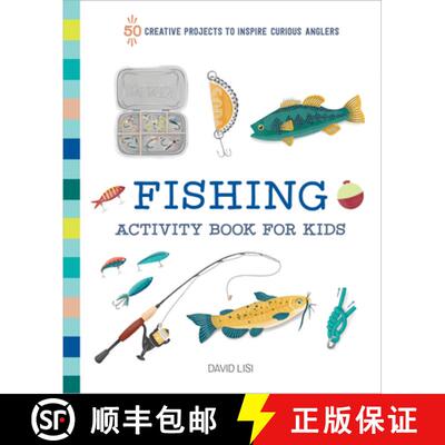 【3-4周达】Fishing Activity Book for Kids: 50 Creative Projects to Inspire Curious Anglers [9781648768927]