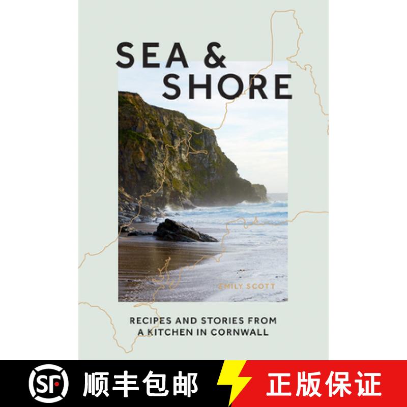 【3-4周达】Sea & Shore: Recipes and Stories from a Kitchen in Cornwall (Host chef of 2021 G7 Summit) [9781784883997]