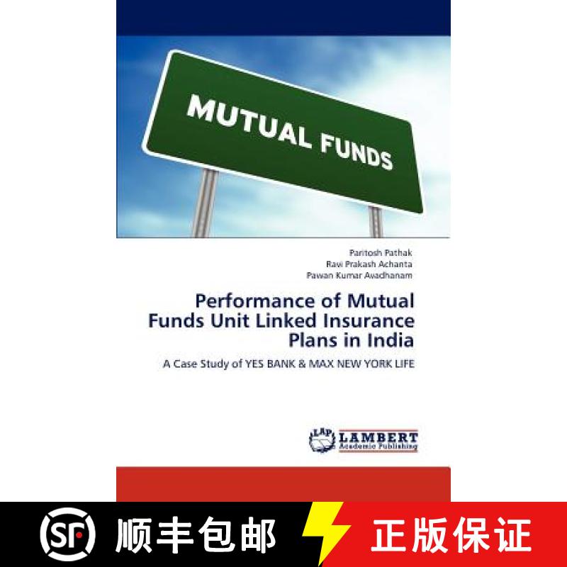 预订 Performance of Mutual Funds Unit Linked Insurance Plans in India [9783848484003]