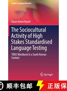 【3-4周达】The Sociocultural Activity of High Stakes Standardised Language Testing : TOEIC Washback i... [9783319704456]