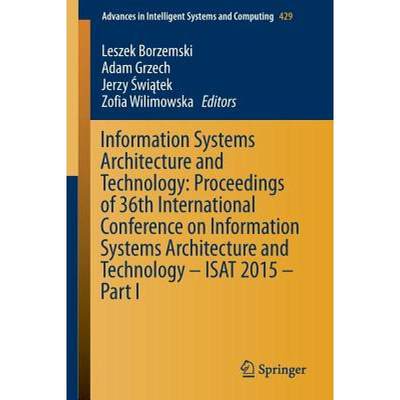 【4周达】Information Systems Architecture and Technology: Proceedings of 36th International Conferenc... [9783319285535]