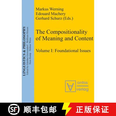 【3-4周达】精装 The Compositionality of Meaning and Content, Volume I, Foundational Issues [9783110323061]