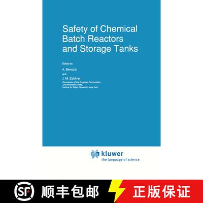 【3-4周达】Safety of Chemical Batch Reactors and Storage Tanks [9780792312338]