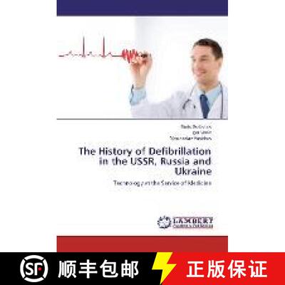 预订 The History of Defibrillation in the USSR, Russia and Ukraine [9786202004664]