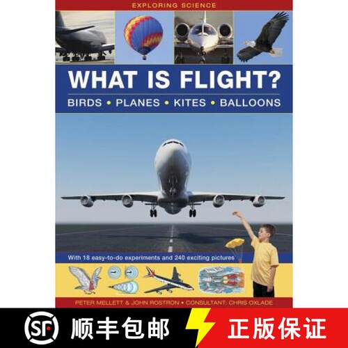 【3-4周达】精装 Exploring Science: What Is Flight?: Birds, Planes, Kites, Balloons; With 18 Easy-To-D... [9781861474018]