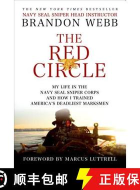 【3-4周达】The Red Circle: My Life in the Navy Seal Sniper Corps and How I Trained America's Deadlies... [9781250021212]