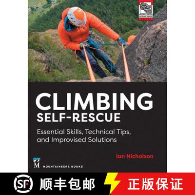 【3-4周达】Climbing Self-Rescue: Essential Skills, Technical Tips & Improvised Solutions [9781680516203]