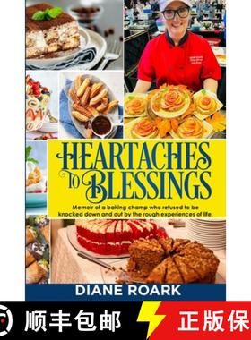 预订 Heartaches to Blessings: Memoir of a World Food Championship Finalist [9798218007423]