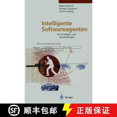 【3-4周达】Intelligente Softwareagenten: Grundlagen und Anwendungen (Softcover reprint of the origina... [9783662121047]
