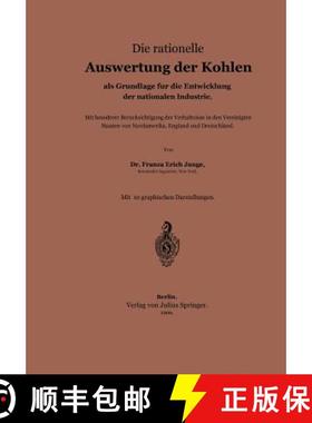 【3-4周达】Die Rationelle Auswertung Der Kohlen ALS Grundlage Für Die Entwicklung Der Nationalen Ind... [9783642899157]