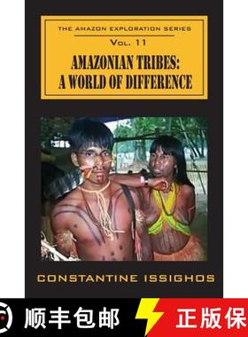 预订 Amazonian Tribes: A World OF Difference: The Amazon Exploration Series [9780987860101]