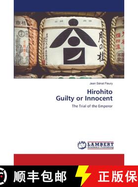 预订 Hirohito Guilty or Innocent [9786200231048]
