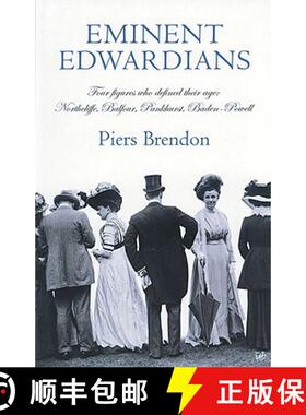 【3-4周达】Eminent Edwardians : Four figures who defined their age: Northcliffe, Balfour, Pankhurst, ... [9781844130818]
