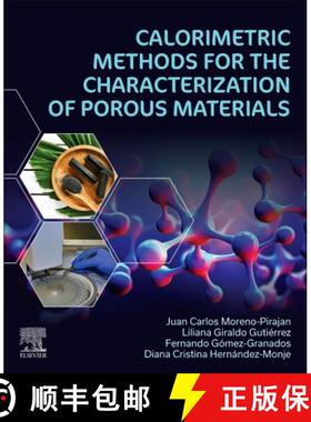 【3-4周达】Calorimetric Methods for the Characterization of Porous Materials [9780443137969]