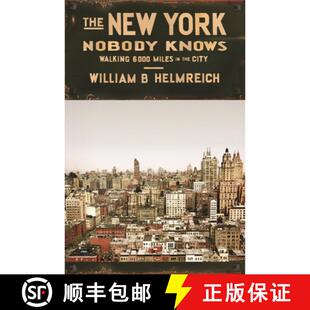 预订 无人知晓的纽约 The New York Nobody Knows: Walking 6,000 Miles in the City [9780691169705]