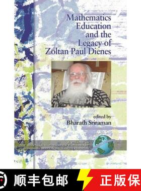 【3-4周达】Mathematics Education and the Legacy of Zoltan Paul Dienes (Hc) [9781593118976]