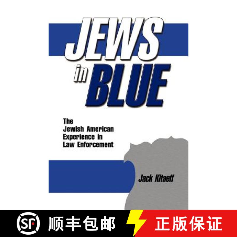 【2-3周达】Jews in Blue: The Jewish American Experience in Law Enforcement [9781934043042]