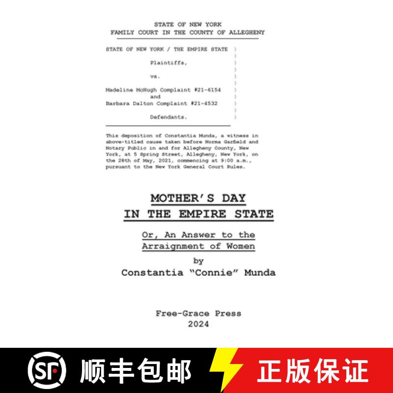 【2-3周达】Mother's Day in the Empire State: Or, An Answer to the Arraignment of Women [9781732166912]