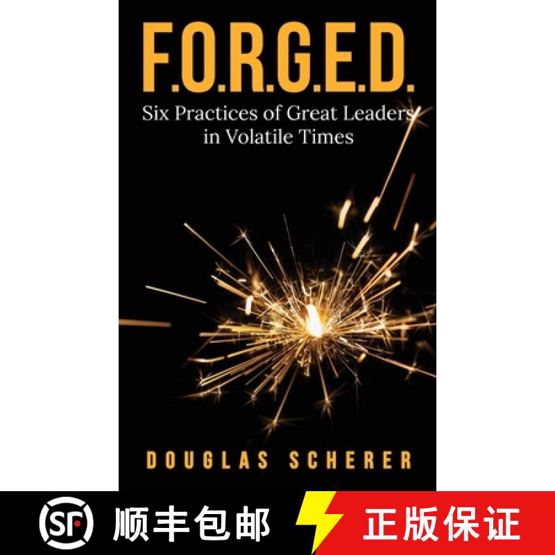 【2-3周达】F.O.R.G.E.D.: Six Practices of Great Leaders in Volatile Times [9781637306765]