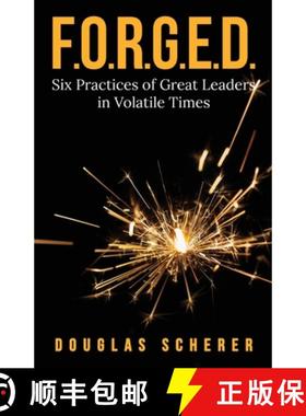 【3-4周达】F.O.R.G.E.D.: Six Practices of Great Leaders in Volatile Times [9781637306765]